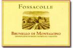 2017 Fossacolle - Brunello di Montalcino
