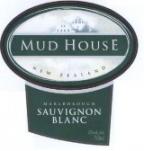 0 Mud House - Sauvignon Blanc Marlborough