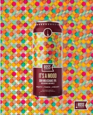 Ross Brewing - A Mood Milkshake IPA (4 pack 16oz cans) (4 pack 16oz cans)