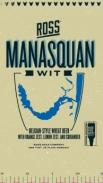 Ross Brewing - Manasquan Wit (415)